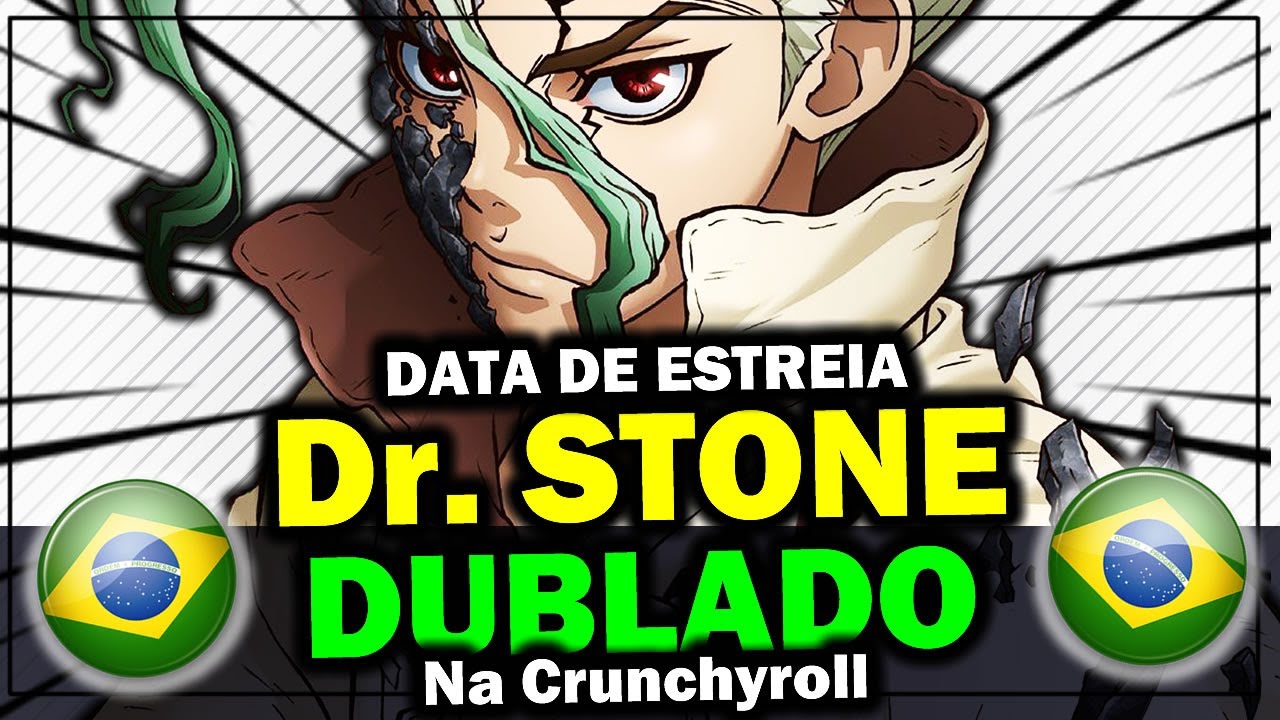 Dr. STONE: opção dublada da 3ª temporada já esta disponível na Crunchyroll