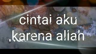 Cintai aku karena Allah || cover fikoh dan fomal video lirik