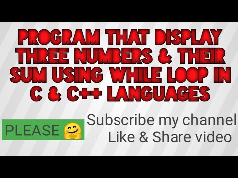 BS(hons) ||| C++ Language ||| Lecture#47 ||| Program to display sum of 3 numbers by while loop