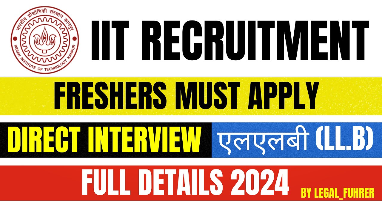 LEGAL ASSISTANT VACANCY IN IIT NON TEACHING VACANCY 2024 LEGAL JOB VACANCY LAW OFFICER