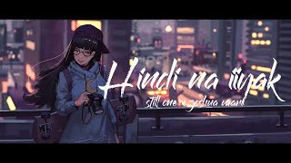 Hindi na iiyak - Still One & Joshua Mari (HEARTBREAK SONG)