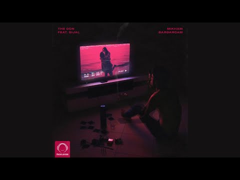 Sijal ft The Don - Mikham Bargardam