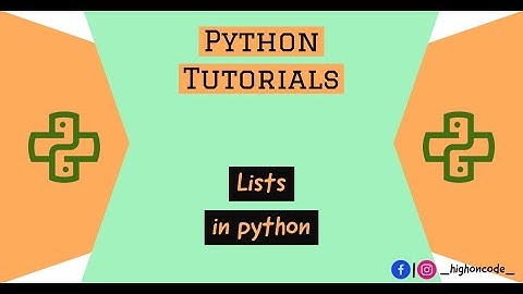 PYTHON | Part - 4 | Lists in Python