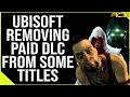 Ubisoft Removing Paid DLC and lots of Online Features from some older games!