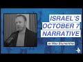 Israel’s October 7th Narratives w/ Max Blumenthal