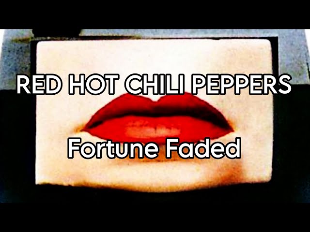 RED HOT CHILI PEPPERS - Fortune Faded (Lyric Video) - YouTube