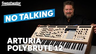 Arturia PolyBrute 12: Unrivaled Expression & Expanded, Electrifying Voicing | Notalking Demo