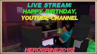 Стрим:ДР канала Herobrine2015! 7 лет побед! Угар, нагиб и общение!