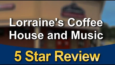 Lorraine's Coffee House and Music Garner Outstandi...