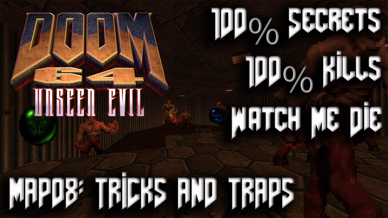 DOOM 64 Unseen Evil - DOOM II - Map08: Tricks and Traps - 100% Secrets