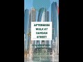 Afternoon walk at Hamdan Street | D Hawz of GeM SHORTS