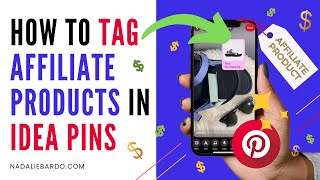 How to Tag Affiliate Products in Idea Pins ( + Pinterest App