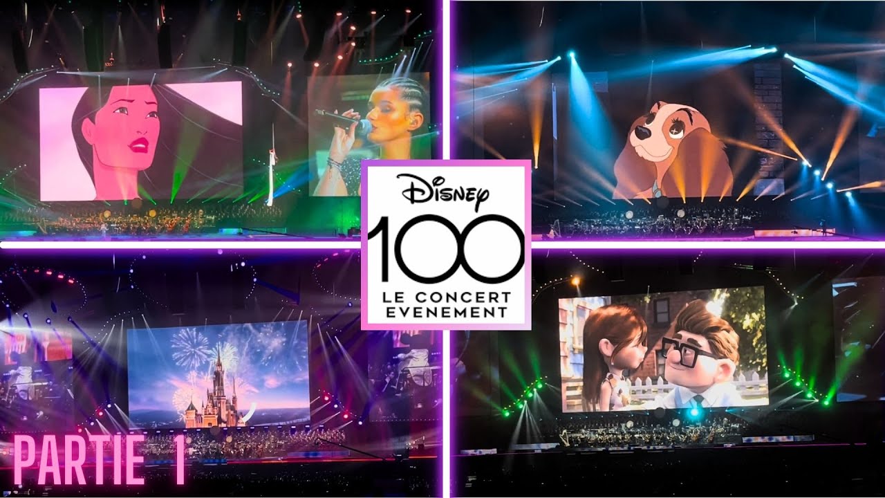 DISNEY 100 LE CONCERT EVENEMENT - 1ER PARTIE - PARIS LA DÉFENSE ARENA