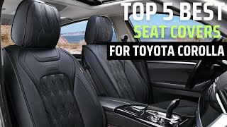 🥇BEST SEAT COVERS FOR TOYOTA COROLLA IN 2025 | TESTED & REVIEWS