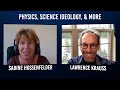 Sabine Hossenfelder: Physics, Science Ideology, & More With Lawrence Krauss