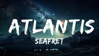 Seafret - Atlantis (sped up/TikTok) Lyrics  |  30 Min Lyrics