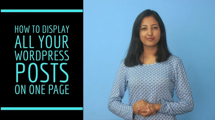 How to display all your WordPress Posts on one Page