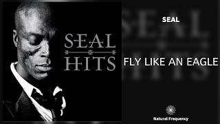 Seal - Fly Like an Eagle (432Hz)