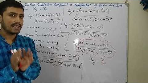 Show that Coefficient of correlation is independent of change of Origin and Scale.