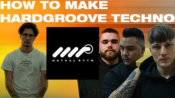 How To Modern Hardgroove Techno [Mutual Rytm, CHLÄR, Beau Didier, Obscure Shape & SHDW] +Samples