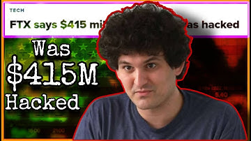 FTX: Sam bankman fried says $415 million of crypto was hacked.