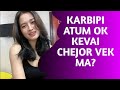 Karbi  atum ta ok kevai chejor abang do  fr karbi