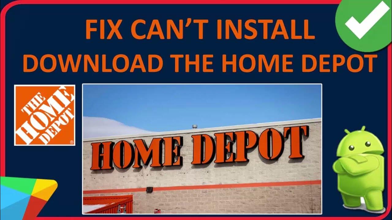 Fix Can't Install/Download The Home Depot App On Android From Play
