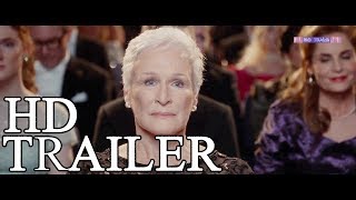 THE WIFE Official Trailer (2018) Christian Slater, Glenn Close Movie HD_Full-HD