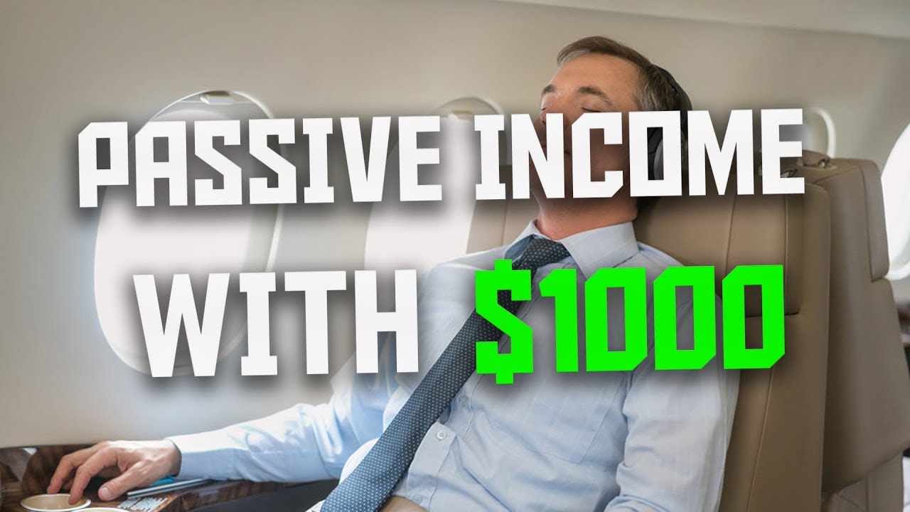 How To Make Passive Income With $1000, RIGHT NOW! - YouTube