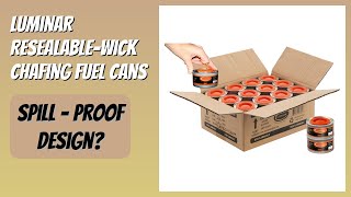 REVIEW (2026): Luminar Resealable-Wick Chafing Fuel Cans. Features