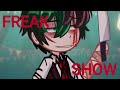 Freak show   gacha meme  ft villain deku  my au  louisluduoxi