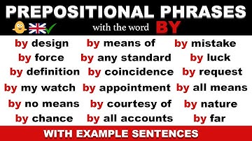 18 Prepositional Phrases For Place and Time using the word BY - English Grammar Lesson