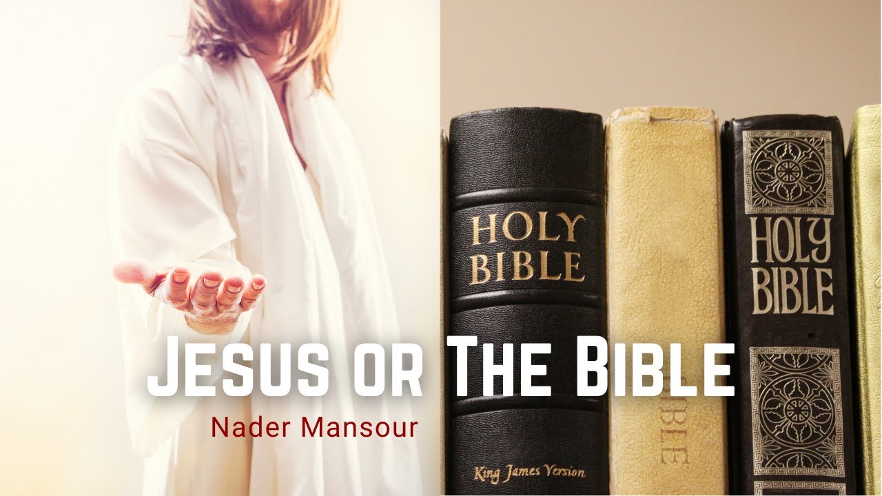 jesus-or-the-bible-1-apr-2023-nader-mansour-youtube