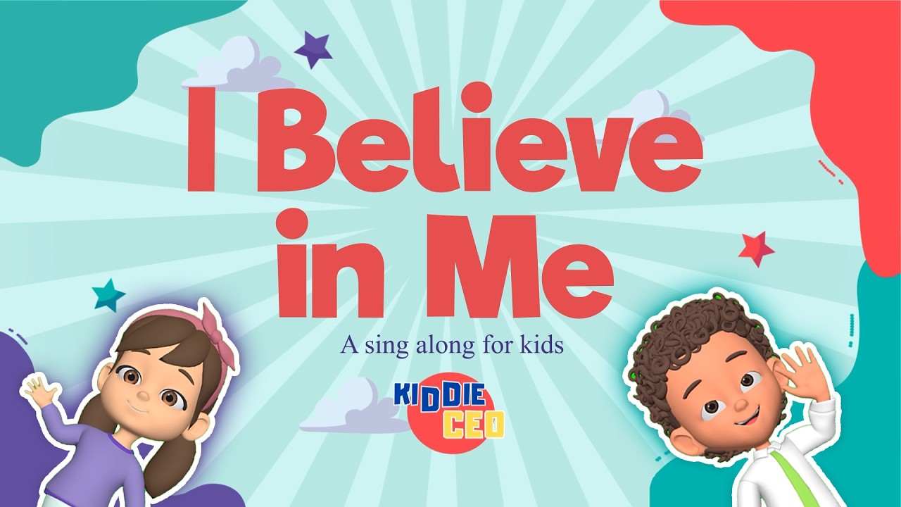 I Believe in Me | Fun & Inspiring Song About Confidence for Kids I Believe in Me | Fun & Inspiring Song About Confidence for Kids
