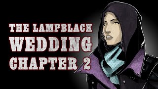 Oxventure Presents: Blades in the Dark - THE LAMPBLACK WEDDING! Chapter 2