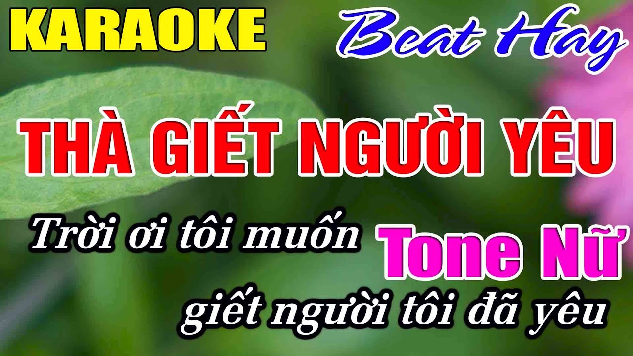 Thà Giết Người Yêu Karaoke Tone Nữ Karaoke Hải Nhạc Sống 2026 - Beat Mới