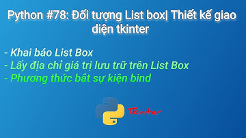 Python #78: Đối tượng List box| Thiết kế giao diện tkinter