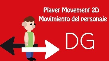 Unity 2018  - Movimiento del personaje - Player Movement 2D - DG