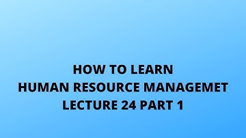 How to learn mgt501 lecture 24#part 1