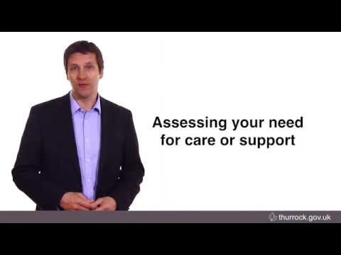 Thurrock Adult Social Care - assessing your need for care and support
