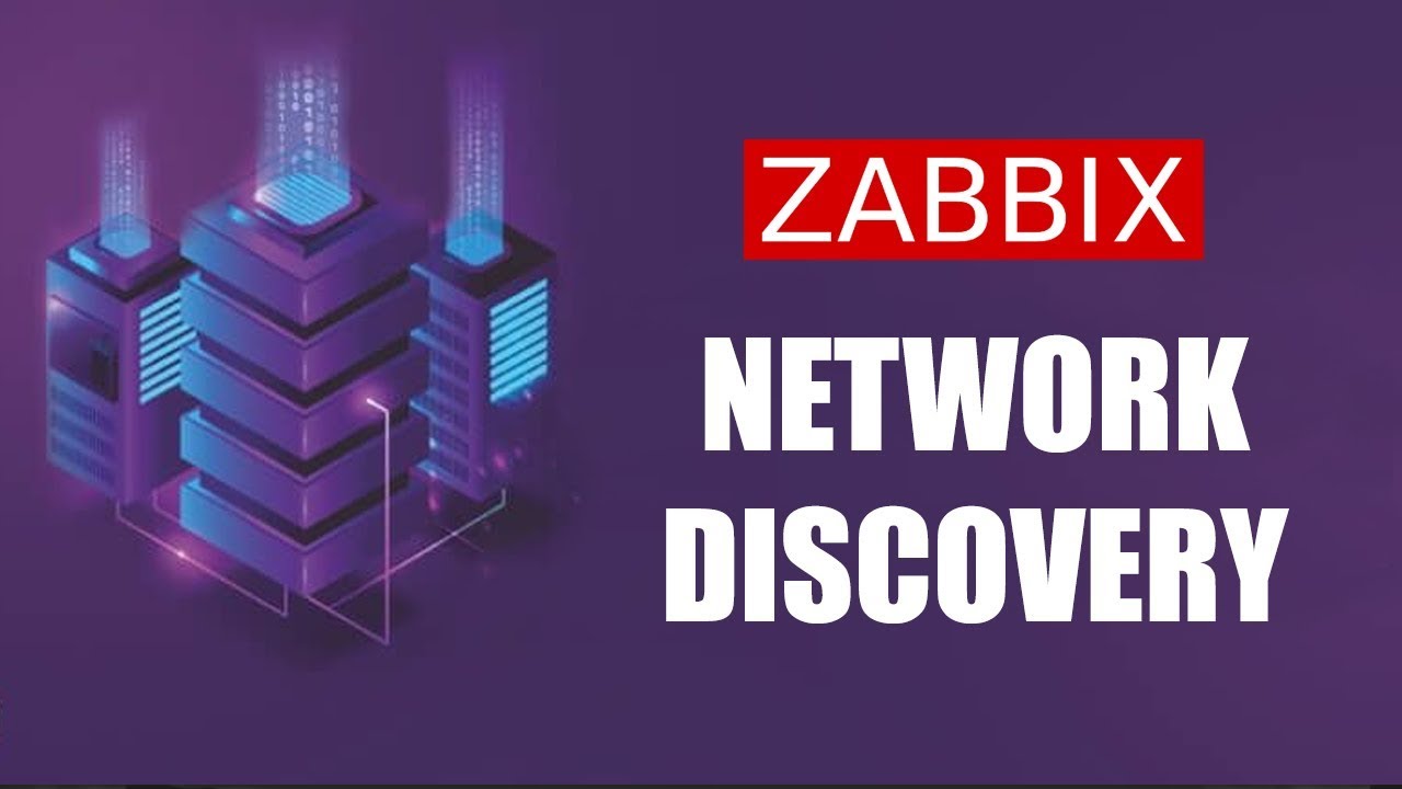 ZABBIX Network Discovery For Dynamic And Automatic Monitoring