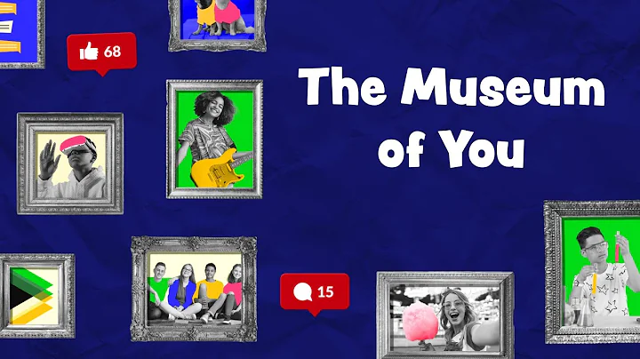The Museum of You