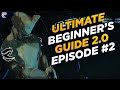 Warframe: The ULTIMATE Beginners Guide 2.0 Episode #2: Junctions, Modding, &amp; Mastery