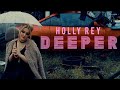 Holly Rey Deeper Official Video mp3