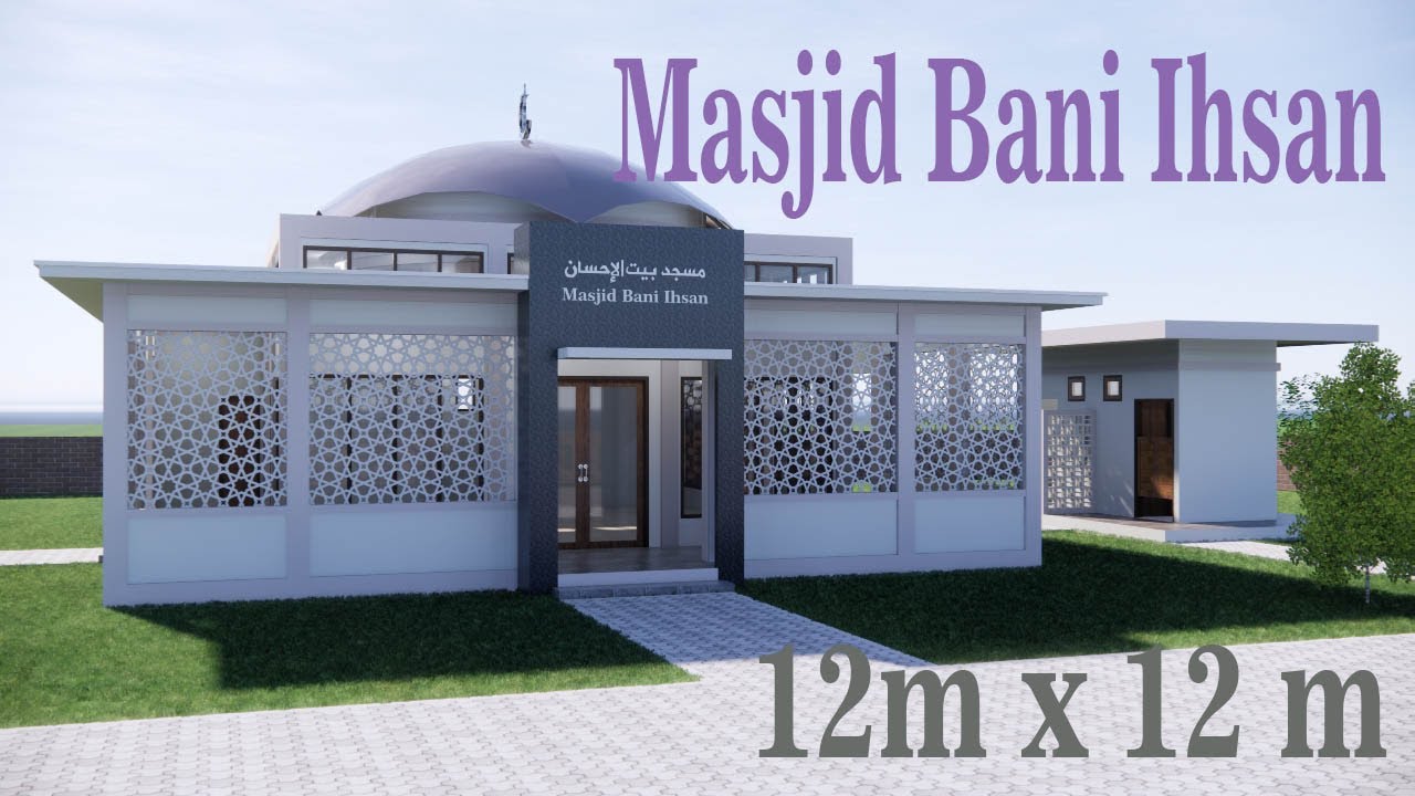 Desain Masjid Bani Ihsan - Minimalis 12m x 12m plus Gambar Perencanaan