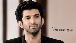 Arijits milne Hai Mujhse Aayi From Movie Aashiqui 2 Feat Aditya Roy Kapoor Shraddha Kapoor