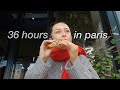 going to PARIS for 36 hours