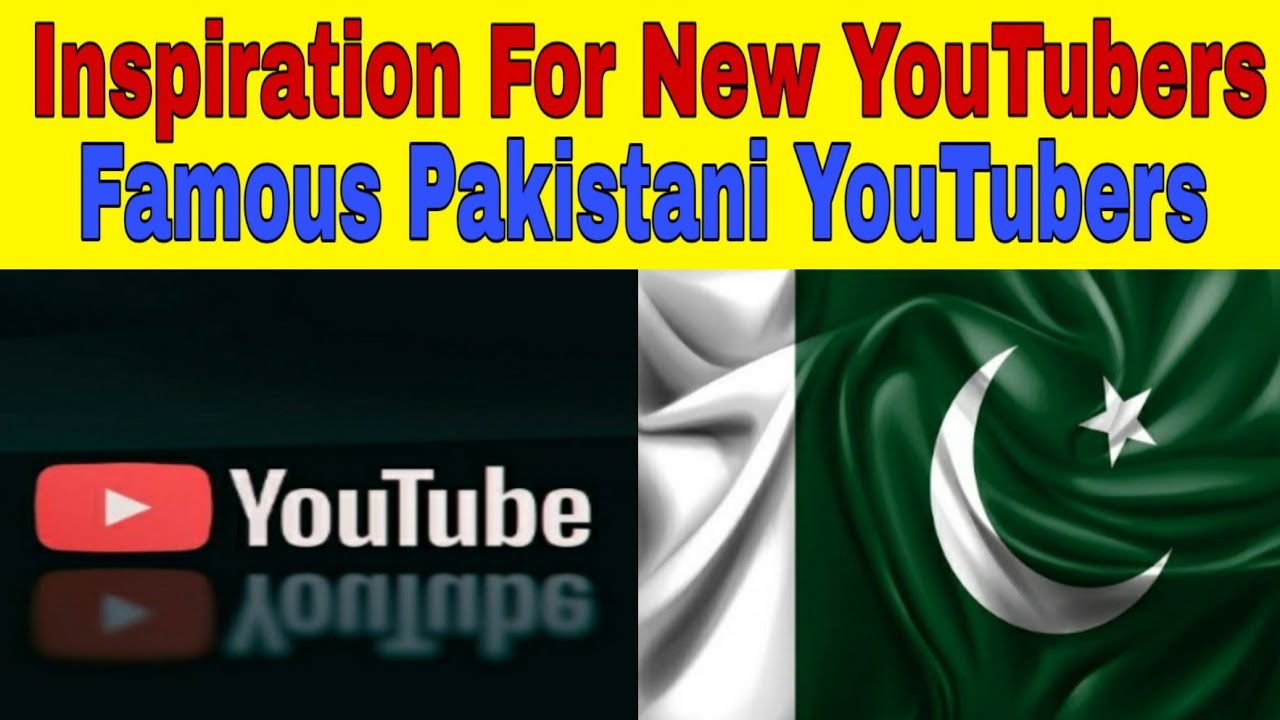 Top 10 Pakistani Youtubers YouTube Top 10 Pakistani Youtubers YouTube