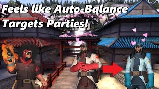 TF2: Feels like Auto-Balance Targets Parties!