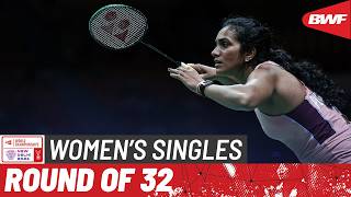 BWF World Championships 2026 | Pusarla V. Sindhu (IND) [9] vs Wen Yu Zhang (CAN) | R32